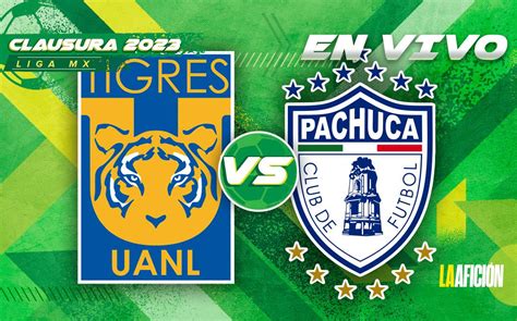 Tigres Vs Pachuca EN VIVO Goles Y Resultado HOY Liga MX 2023 ForoCuatro