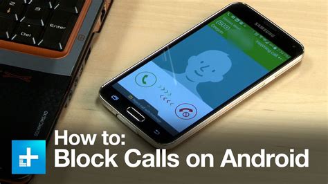 What makes this app so good is that it. How to Block Calls on an Android Smartphone - YouTube