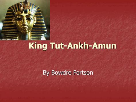 Ppt King Tut Ankh Amun Powerpoint Presentation Free Download Id