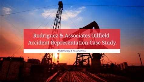 Rodriguez And Associates Oilfield Accident Study