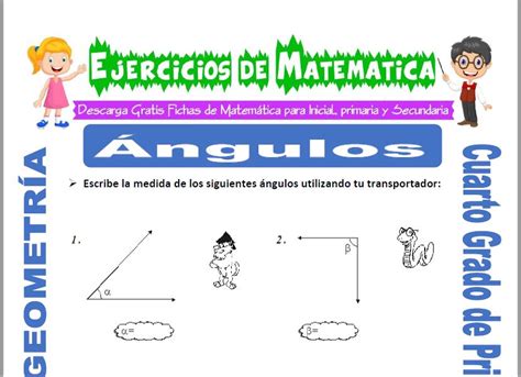 Ejercicios De Ángulos Para Cuarto De Primaria Matemática