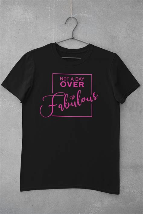 Not A Day Over Fabulous Svg  Png Digital Graphic Instant Etsy