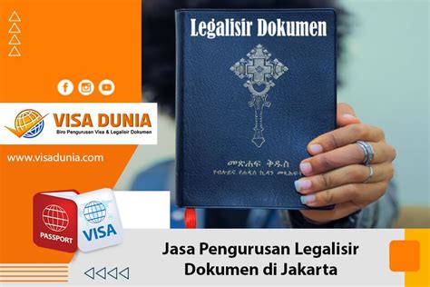 Jasa Pengurusan Legalisir Dokumen Di Jakarta Jasa Pengurusan Visa Jakarta