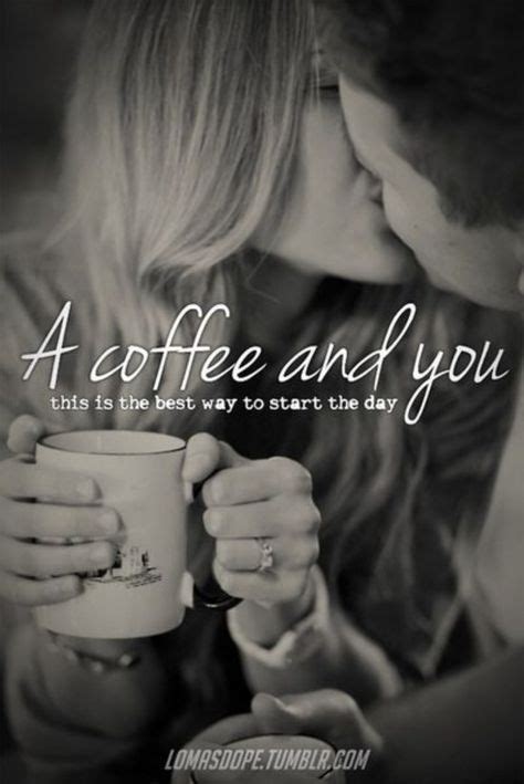 50 Adorable Flirty And Romantic Love Quotes Morning Love Quotes Good Morning Kisses Good