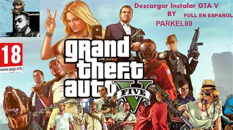 Descargar Y Instalar Grand Theft Auto V Para Pc En Español Full 1 Link