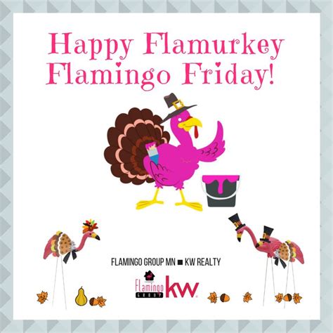Happy Flamurkey Flamingo Friday Flamingo Pink Flamingos Happy