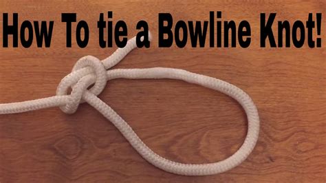 How To Tie A Bowline Knot Youtube