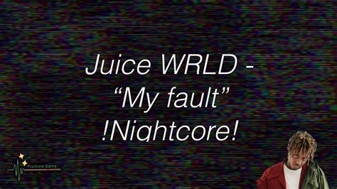 Juice Wrld All My Fault Nightcore Youtube