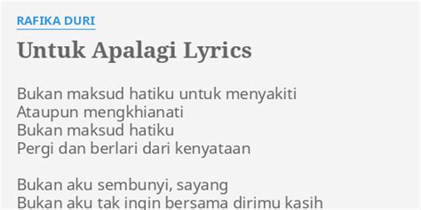 Take a trip into an upgraded, more organized inbox. "UNTUK APALAGI" LYRICS by RAFIKA DURI: Bukan maksud hatiku ...