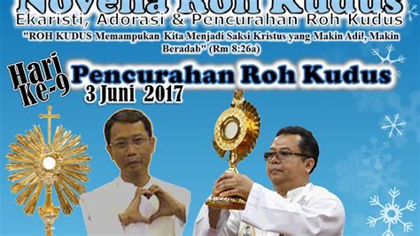 Tanda salib (hening sejenak memeriksa batin, memantaskan diri di hadapan tuhan) 2. Doa Novena Roh Kudus - Kumpulan Doa