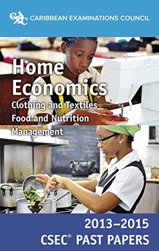 Csec Past Papers 2013 15 Home Economics By Caribbean Examinations