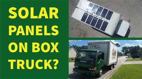 Solar Panel Setup On Box Truck Does It Make Sense Electric Lawn