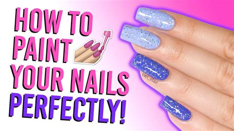 How To Paint Your Nails Perfectly Tips And Tricks Youtube