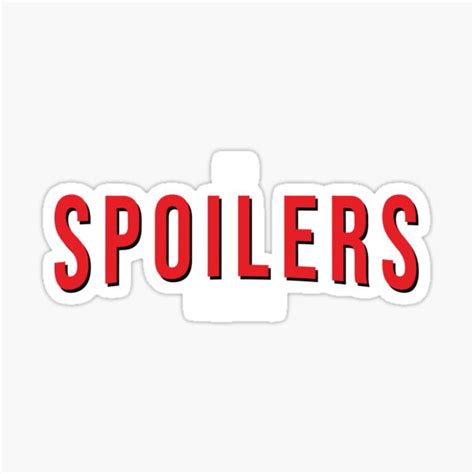 No Spoilers Please V1 Warning Sticker By Fear Grafx Redbubble