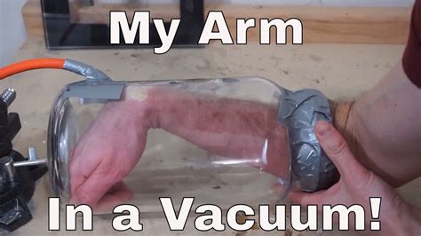 What Happens When I Put My Arm In A Vacuum Chamber Will It Explode