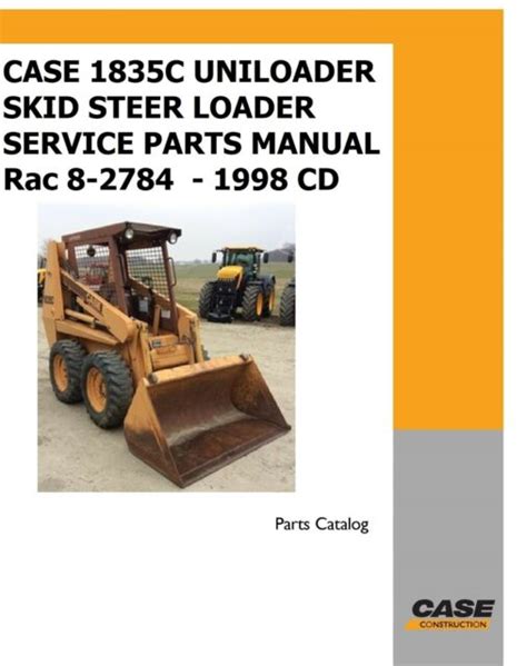 Case 1835c Uni Loader Skid Steer Loader Service Parts Manual Rac 8 2784