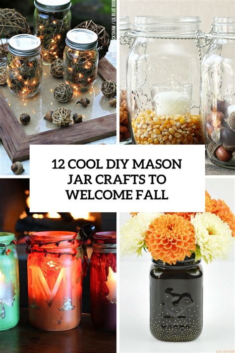12 Cool Diy Mason Jar Crafts To Welcome Fall Shelterness