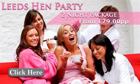 Check Out Our Large Selection Of Hen Party Ideas Leeds Whether Its