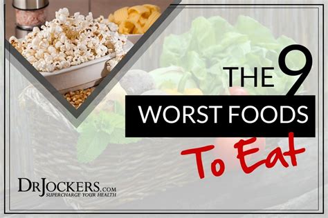 The Worst Foods To Eat And Healthy Swaps Drjockers Com Bad Food