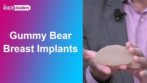Gummy Bear Breast Implants Youtube