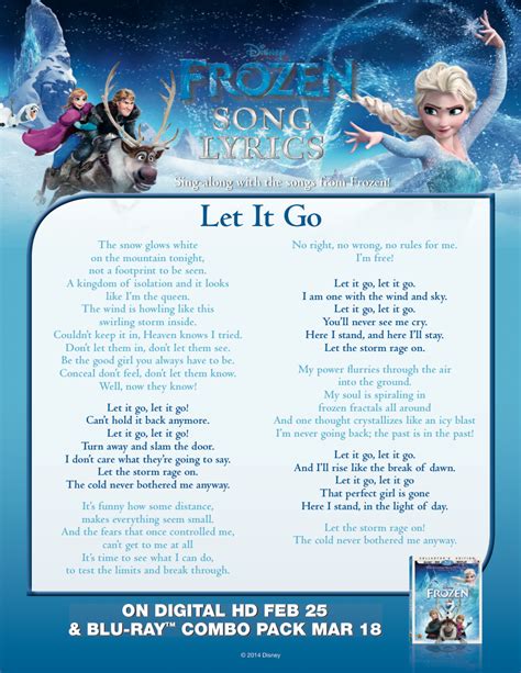 The snow glows white on the mountain tonight not a footprint to i don't care what they're going to say let the storm rage on the cold never bothered me anyway. Frozen Let it go lyric sheet - Elsa and Anna Photo ...