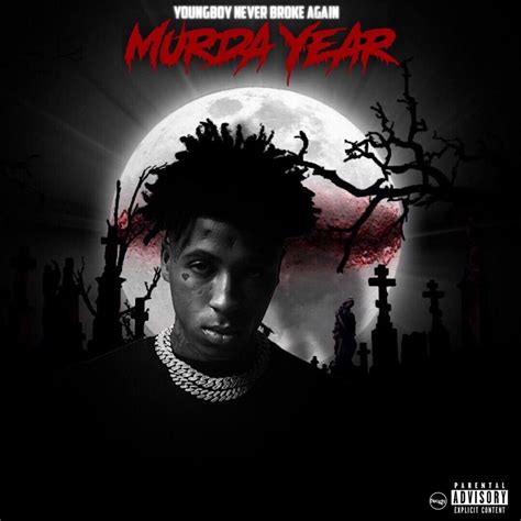 Nba Youngboy Murda Year By Nba Youngboy Listen On Audiomack