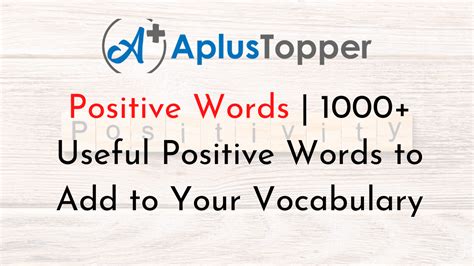 Positive Words 1000 Useful Positive Words To Add To Your Vocabulary