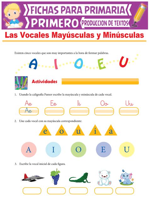 Las Vocales Mayúsculas y Minúsculas para Primer Grado de Primaria Existen cinco vocales que