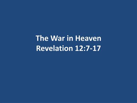 Revelation ~ Lesson 32 ~ The War In Heaven Ppt