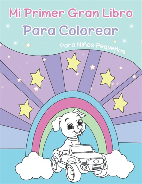 Buy Mi Primer Gran Libro Para Colorear Para Niños Pequeños 50 Páginas
