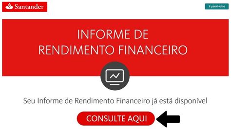 O documento pode ser necessário para outros fins também. Como consultar o Informe de Rendimentos no Santander pela ...