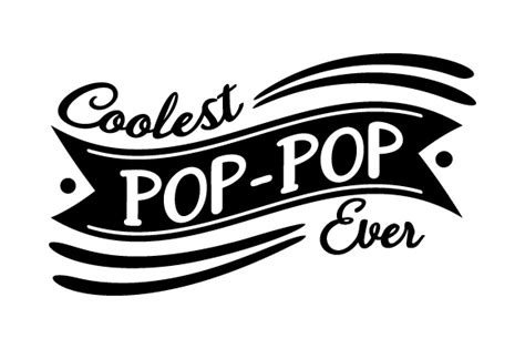 Coolest Pop Pop Ever Svg Cut File By Creative Fabrica Crafts · Creative