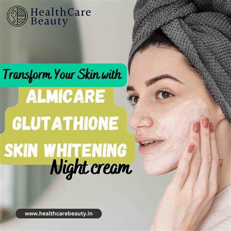 Transform Your Skin With Almicare Glutathione Skin Whitening Cream