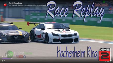 Race Replay 2 BMW M6 GT3 On Hockenheim Automobilista 2 YouTube