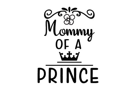 Download Mommy Of A Prince Svg File Svg Vector Art Icons And