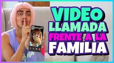 Daniel El Travieso Video Llamada Frente A La Familia Youtube