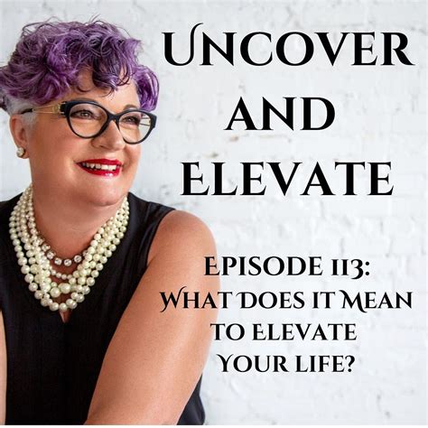 What Does It Mean To Elevate Your Life By Brendaaflorida Medium