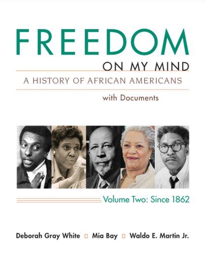 Freedom On My Mind A History Of African Americans With Documents Vol