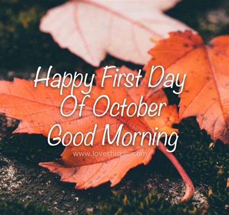 Leaf Closeup Happy First Day Of October Good Morning Quote Pictures