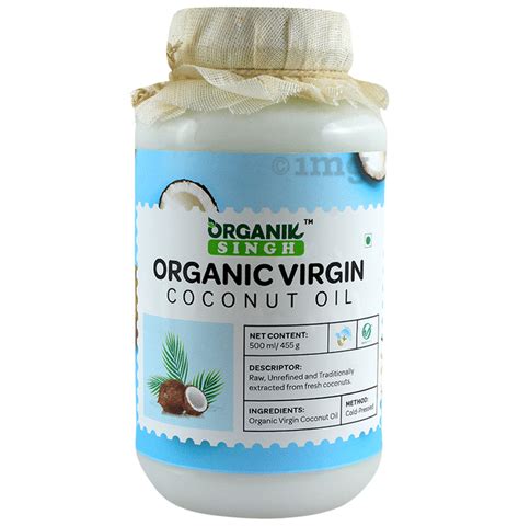 organik singh organic virgin coconut oil 500ml each buy box of 1 0 jar at best price in india