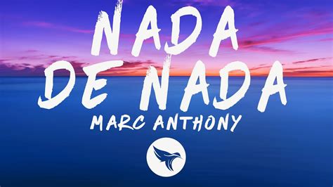 Marc Anthony Nada De Nada Letralyrics Youtube