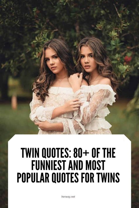 Twin Quotes Of The Funniest And Most Popular Quotes For Twins