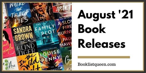 Exciting New August 2021 Book Releases Booklist Queen