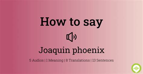 How To Pronounce Joaquin Phoenix