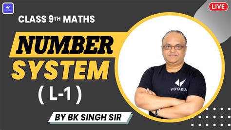 Number System Cbse Class 9 Maths Chapter 1 L1 Ncert 2021 Bk Sir Youtube