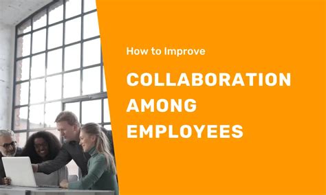 How To Improve Collaboration Among Employees Buddy Punch