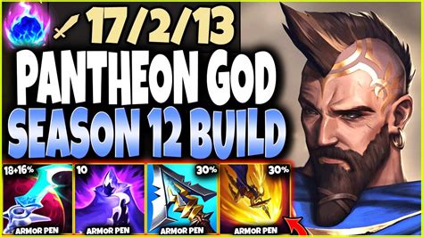 New Season 12 Max Pen Pantheon Build Is Here To One Shot All 🔥 Lol Top Lane Pantheon S12
