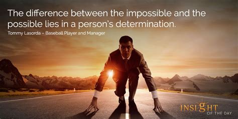 Motivational Quote The Difference Between The Impossible And The