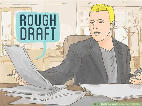I've worked mostly in animation, though i've had a couple live action staff jobs, too. 4 Easy Ways to Write a Comedy Sketch - wikiHow