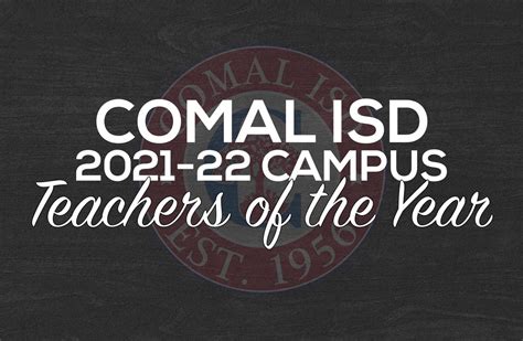 Presenting The Comal Isd Campus Teachers Of The Year For 2021 2022